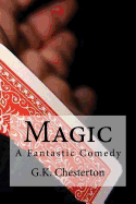 Magic: A Fantastic Comedy