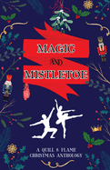 Magic and Mistletoe
