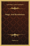 Magic and Revolutions
