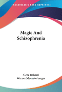 Magic And Schizophrenia