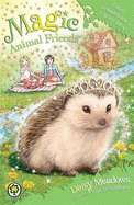 Magic Animal Friends: Emily Prickleback's Clever Idea: Book 6