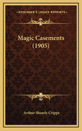 Magic Casements (1905)