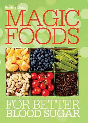 Magic Foods for Better Blood Sugar - Chadd, Rachel Warren