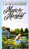 Magic for Marigold - Montgomery, L M