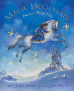 Magic Hoofbeats: Fantastic Horse Tales