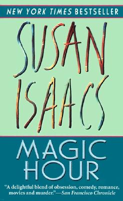 Magic Hour - Isaacs, Susan