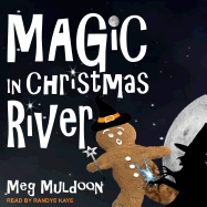 Magic in Christmas River: A Christmas Cozy Mystery