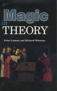 Magic in Theory - Lamont, Peter, and Wiseman, Richard, Professor