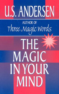 Magic in Your Mind - Andersen, U S, and Andersen, Uell S