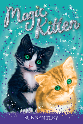 Magic Kitten: Books 1-2 - Bentley, Sue