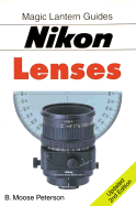 Magic Lantern Guides(r) Nikon Lenses