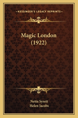 Magic London (1922) - Syrett, Netta