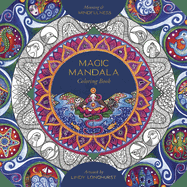 Magic Mandala Coloring Book: Meaning & Mindfulness