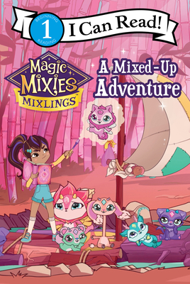 Magic Mixies: A Mixed-Up Adventure - Domenici, Mickey