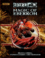 Magic of Eberron - Cordell, Bruce R, and Schubert, Stephen, and Thomasson, Chris