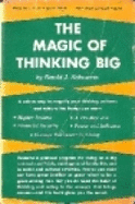 Magic of Thinking Big - Schwartz, David J, Ph.D.