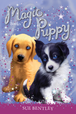 Magic Puppy: Books 1-2 - Bentley, Sue