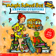 Magic School Bus Answers Questions: A Book of Questions and Answers - Schreiber, Anne