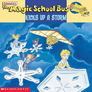 Magic School Bus Kicks Up a Storm: A Book about Weather