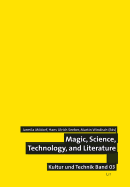 Magic, Science, Technology and Literature: Volume 3