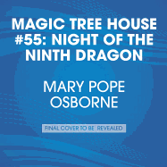 Magic Tree House #55 Night Of The Ninth Dragon