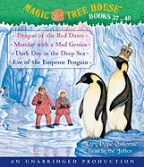 Magic Tree House Books 37-40: Dragon of the Red Dawn; Monday with a Mad Genius; Dark Day in the Deep Sea; Eve of the Emperor Penguin