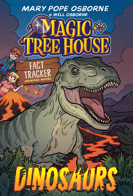 Magic Tree House Fact Tracker Graphic Novel: Dinosaurs - Osborne, Mary Pope, and Laird, Jenny (Adapted by)