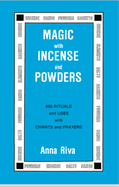 Magic with Incense and Powders