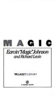 Magic - Johnson, Earvin Magic, and Johnson, Ervin, and Levin, Richard