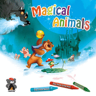 Magical Animals: The Three Bears, the Three Little Pigs & the Frog Prince