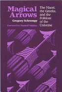 Magical Arrows: The Maori, the Greeks, and the Folklore of the Universe - Schrempp, Gregory, and Sahlins, Marshall D (Designer)