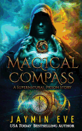 Magical Compass: A Supernatural Prison Story