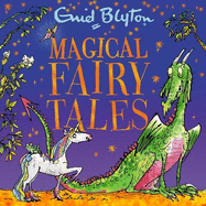 Magical Fairy Tales: Contains 30 classic tales