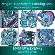 Magical Geometrics Coloring Book: Magical Designs