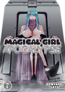 Magical Girl Apocalypse, Volume 7