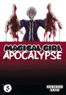 Magical Girl Apocalypse, Volume 8