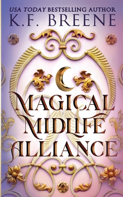Magical Midlife Alliance - Breene, K F