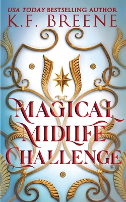 Magical Midlife Challenge - Breene, K F