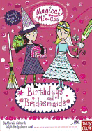 Magical Mix-Up: Birthdays and Bridesmaids
