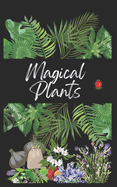 Magical Plants