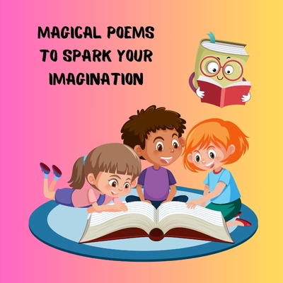 Magical poems to spark your imagination - Kaur, Arshdeep