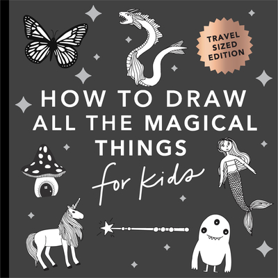 Magical Things: How to Draw Books for Kids with Unicorns, Dragons, Mermaids, and More (Mini) - Koch, Alli, and Paige Tate & Co (Producer)