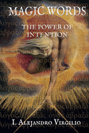 Magical Words: The Power of Intention