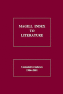 Magill Index to Literature: Cumulative Indexes, 1984-2001 - Salem Press