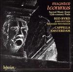 Magister Leoninus: Sacred Music from 12th Century Paris