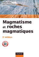 Magmatisme Et Roches Magmatiques - 3e dition