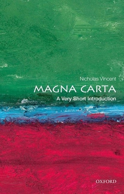 Magna Carta: A Very Short Introduction - Vincent, Nicholas