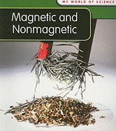 Magnetic and Nonmagnetic