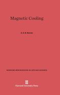 Magnetic Cooling - Garrett, C G B