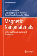 Magnetic Nanomaterials: Synthesis, Characterization and Applications